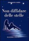 Non diffidare delle stelle (Narrativa)