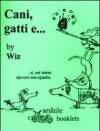 Cani, gatti e...