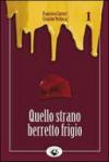 Quello strano berretto frigio