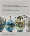 Studi sulla ceramica abruzzese-umbro-marchigiana. Atti del Convegno (Tolentino, 16 settembre 2011). Ediz. illustrata