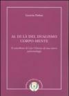 Al di là del dualismo corpo-mente. Il contributo di Luis Chiozza ad una nuova epistemologia