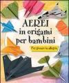 Aerei in origami per bambini
