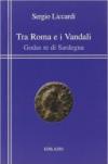 Tra Roma e i vandali. Godas re di Sardegna
