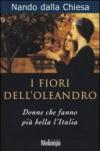 I fiori dell'oleandro. Donne che fanno più bella l'Italia