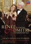 Renee Fleming & Dmitri Hvorostovsky - A Musical Odyssey In St Petersburg