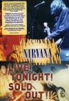 Nirvana - Live! Tonight! Sold Out!!