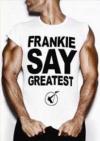 Frankie Goes To Hollywood - Frankie Say Greatest