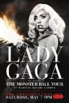 Lady Gaga Presents The Monster Ball Tour At Madison Square Garden