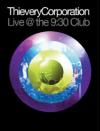 Thievery Corporation - Live @ 9:30 Club