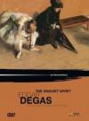 Edgar Degas - The Unquiet Spirit