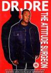 Dr. Dre - The Attitude Surgeon