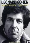 Leonard Cohen - Under Review 1934-1977