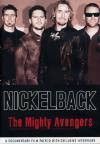 Nickelback - The Mighty Avengers