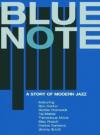 Blue Note - A Story Of Modern Jazz