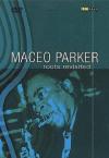 Maceo Parker - Roots Revisited