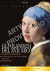 Olandesi Del XVII Secolo (Gli) (Ltd) (3 Dvd)