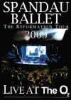 Spandau Ballet - The Reformation Tour 2009 - Live At The O2