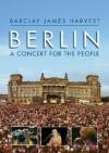 Barclay James Harvest - Berlin - A Concert For The People