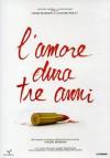 Amore Dura Tre Anni (L')