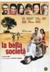 Bella Societa' (La)