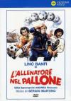 Allenatore Nel Pallone (L')