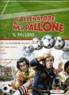 Allenatore Nel Pallone (L') (Ed. Limitata Numerata) (Dvd+Gadgets)