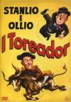 Stanlio & Ollio - I Toreador