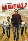 Walking Tall 2 - La Rivincita