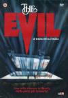 Evil (The) - Le Radici Della Paura