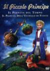 Piccolo Principe (Il) - Il Pianeta Del Tempo / Il Pianeta Dell'Uccello Di Fuoco