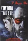 Fredda E' La Notte