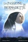 Passione Di Bernadette (La)