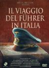 Viaggio Del Fuhrer In Italia (Il)