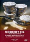 12 Registi Per 12 Citta'