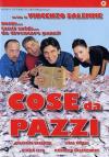 Cose Da Pazzi (2004)