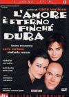 Amore E' Eterno Finche' Dura (L')