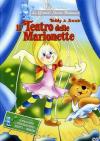 Teddy & Annie - Il Teatro Delle Marionette