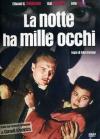 Notte Ha Mille Occhi (La)