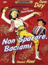 Non Sparare … Baciami