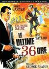 Ultime 36 Ore (Le)