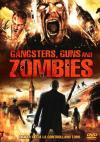 Gangsters, Guns And Zombies