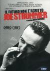 Joe Strummer - Il Futuro Non E' Scritto