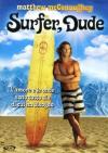 Surfer, Dude