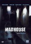 Madhouse