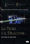 Tigre E Il Dragone (La)