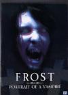 Frost - Portrait Of A Vampire