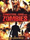 Gangsters, Guns And Zombies