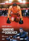 Bambino Della Domenica (Il) (2 Dvd)