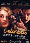 Delirious - Tutto E' Possibile