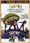 Zpg - Un Mondo Maledetto Fatto Di Bambole